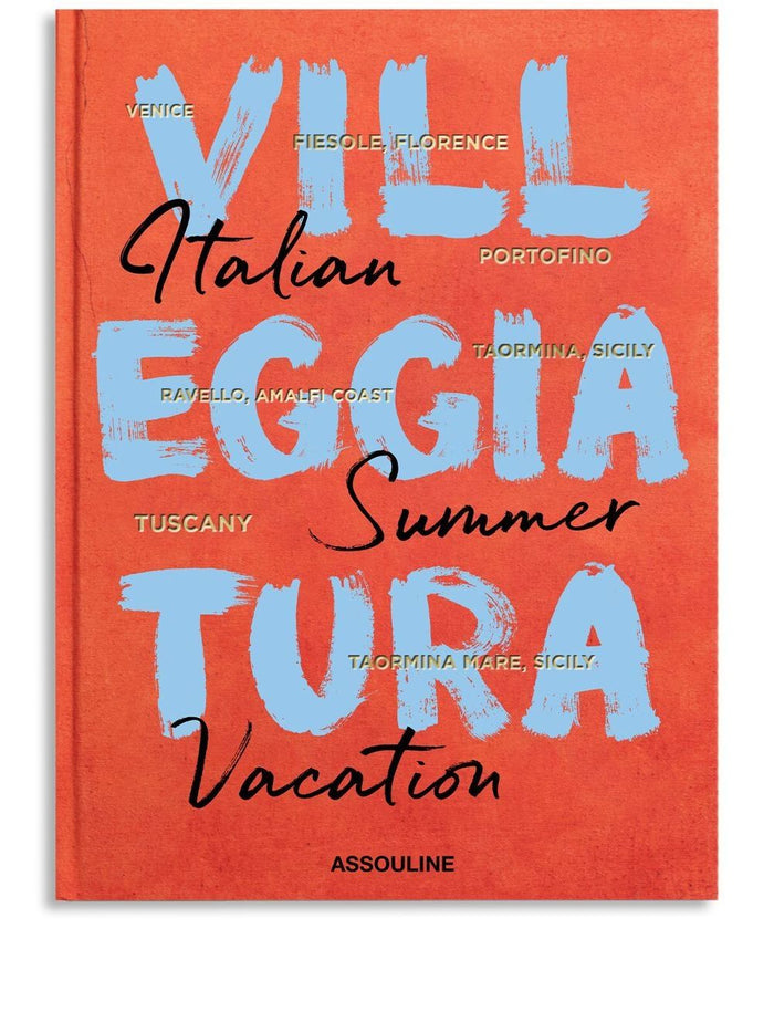 Assouline Villeggiatura: Italian Summer Vacation Book