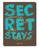 Assouline Secret Stays, Pioneering Host Of The New Chic Book