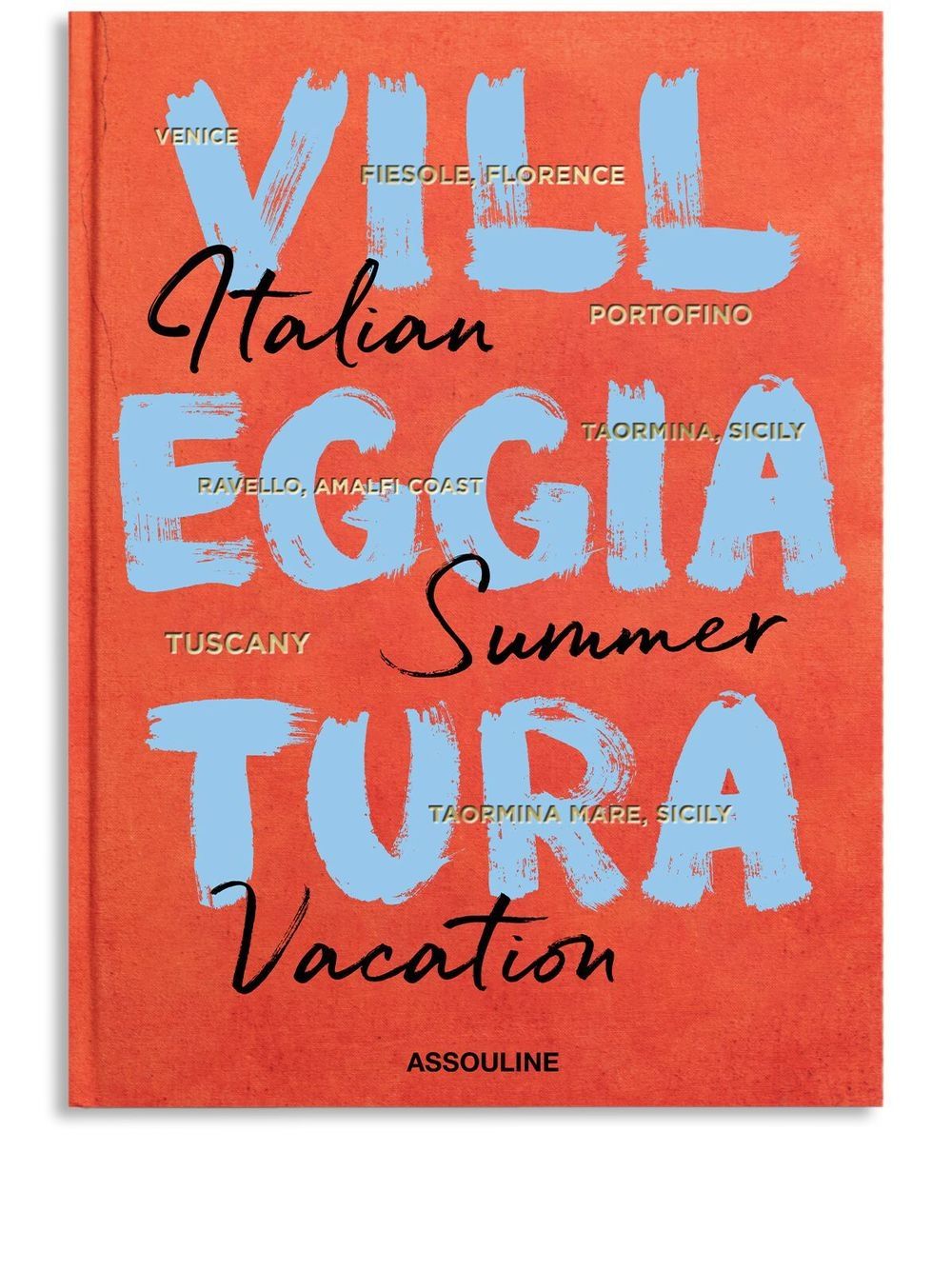 Villeggiatura: Italian Summer Vacation Book